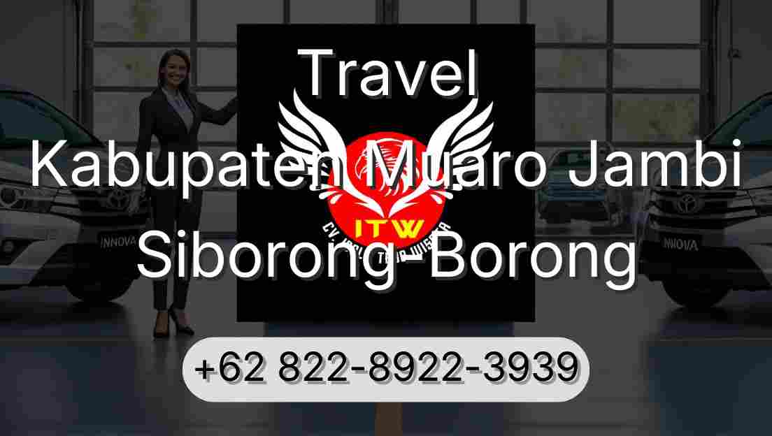 Travel Kabupaten Muaro Jambi Siborong-Borong