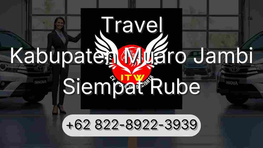 Travel Kabupaten Muaro Jambi Siempat Rube