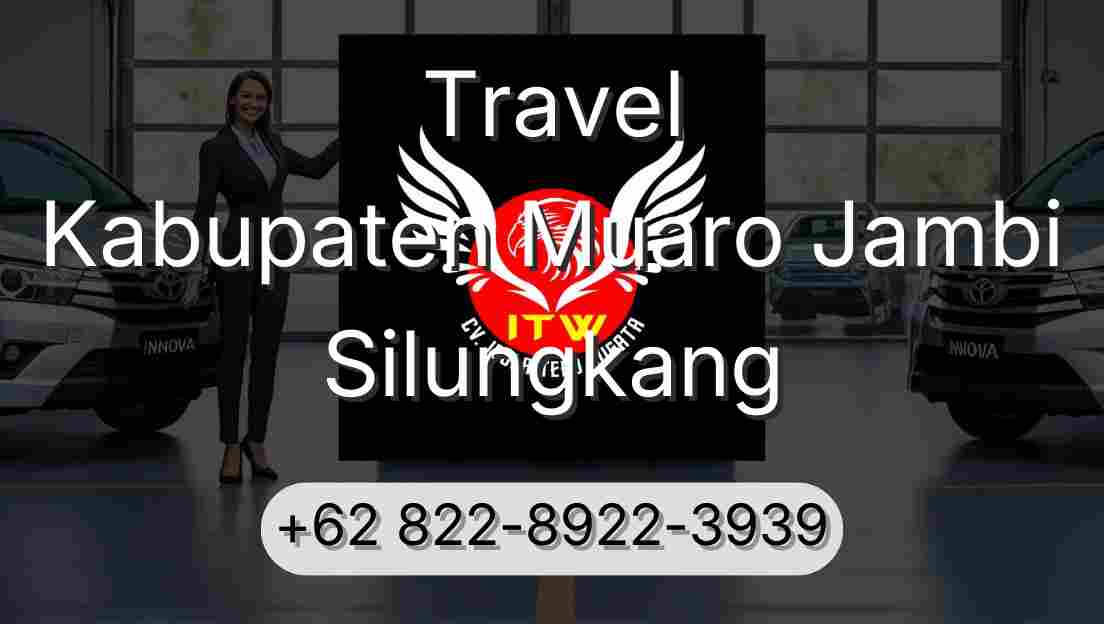 Travel Kabupaten Muaro Jambi Silungkang
