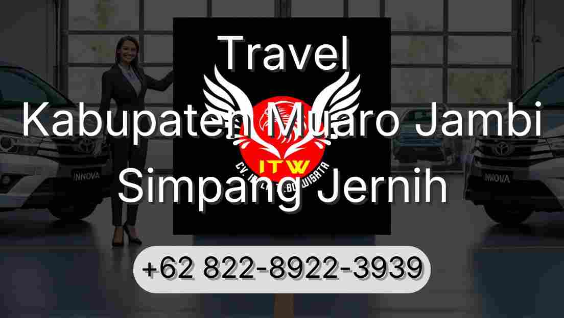 Travel Kabupaten Muaro Jambi Simpang Jernih
