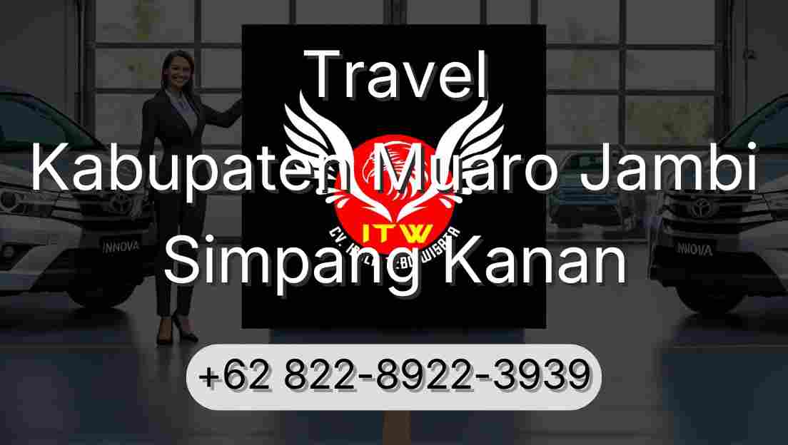 Travel Kabupaten Muaro Jambi Simpang Kanan