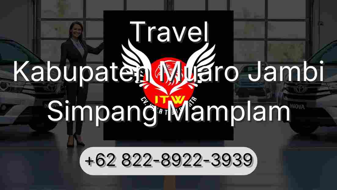 Travel Kabupaten Muaro Jambi Simpang Mamplam