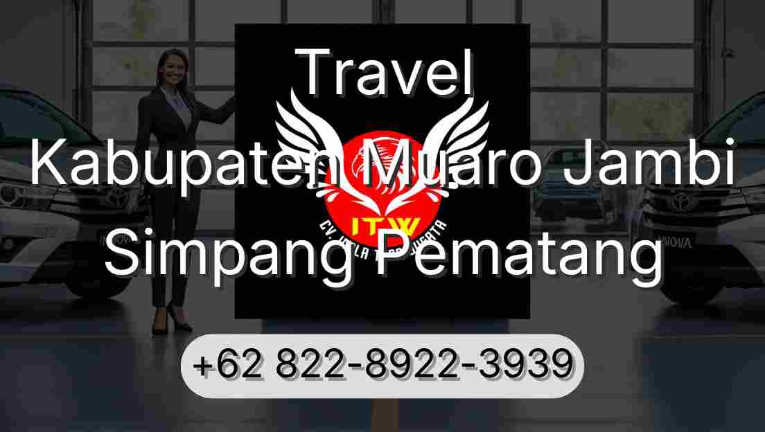 Travel Kabupaten Muaro Jambi Simpang Pematang