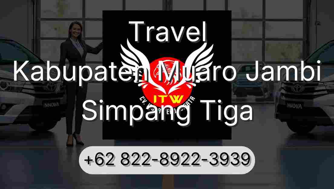 Travel Kabupaten Muaro Jambi Simpang Tiga