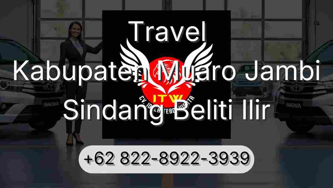 Travel Kabupaten Muaro Jambi Sindang Beliti Ilir