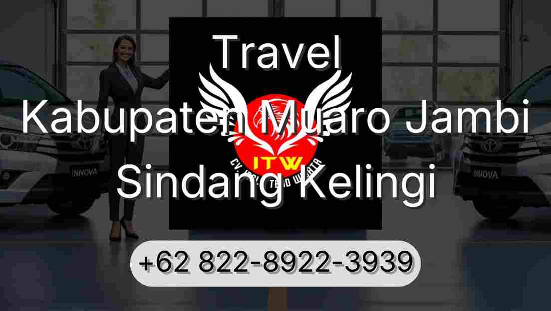 Travel Kabupaten Muaro Jambi Sindang Kelingi