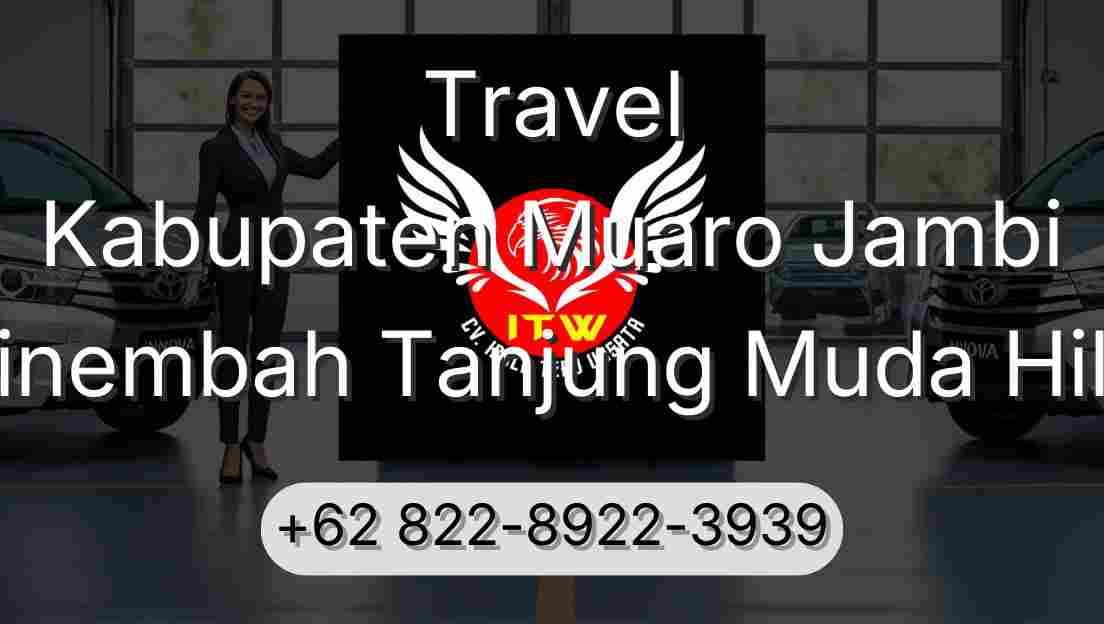 Travel Kabupaten Muaro Jambi Sinembah Tanjung Muda Hilir