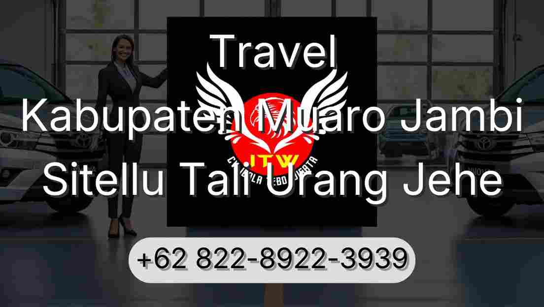 Travel Kabupaten Muaro Jambi Sitellu Tali Urang Jehe