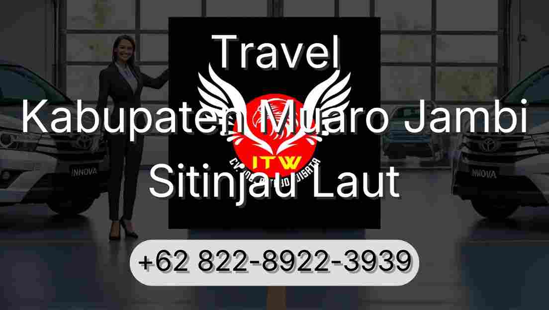 Travel Kabupaten Muaro Jambi Sitinjau Laut