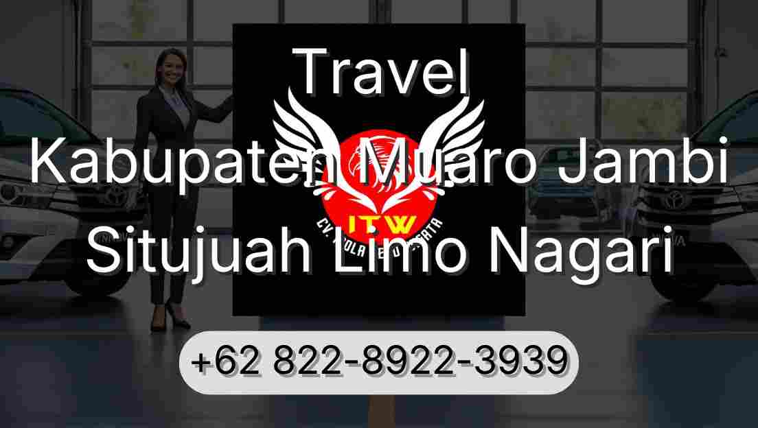 Travel Kabupaten Muaro Jambi Situjuah Limo Nagari