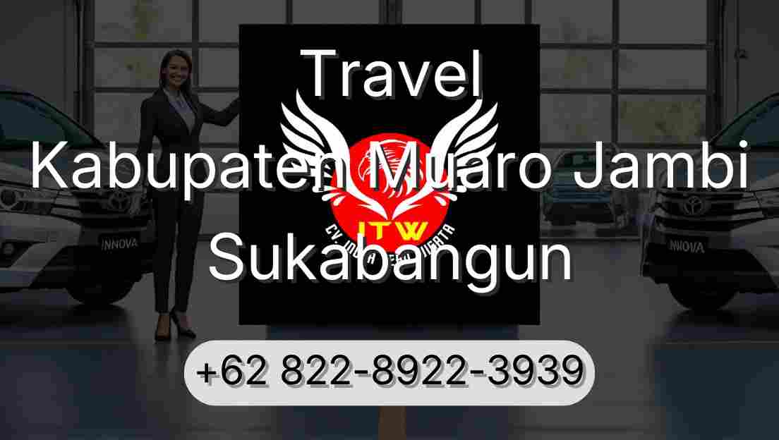 Travel Kabupaten Muaro Jambi Sukabangun
