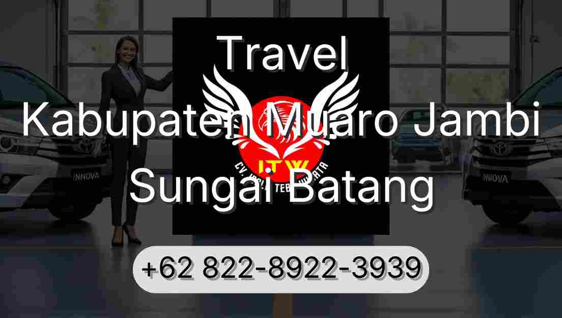 Travel Kabupaten Muaro Jambi Sungai Batang