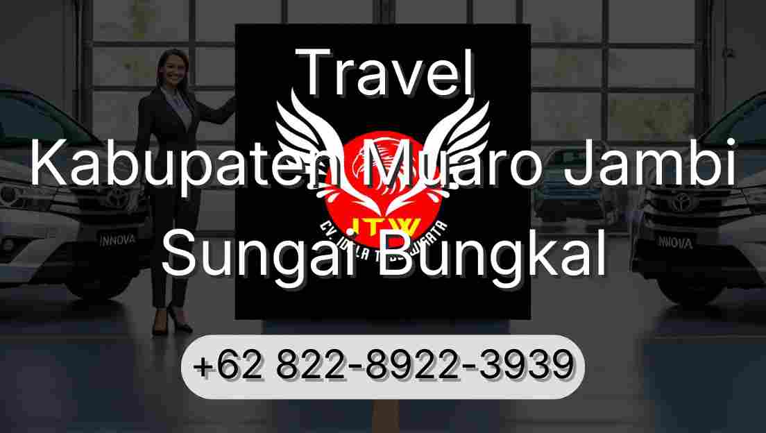 Travel Kabupaten Muaro Jambi Sungai Bungkal