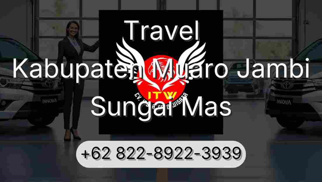 Travel Kabupaten Muaro Jambi Sungai Mas