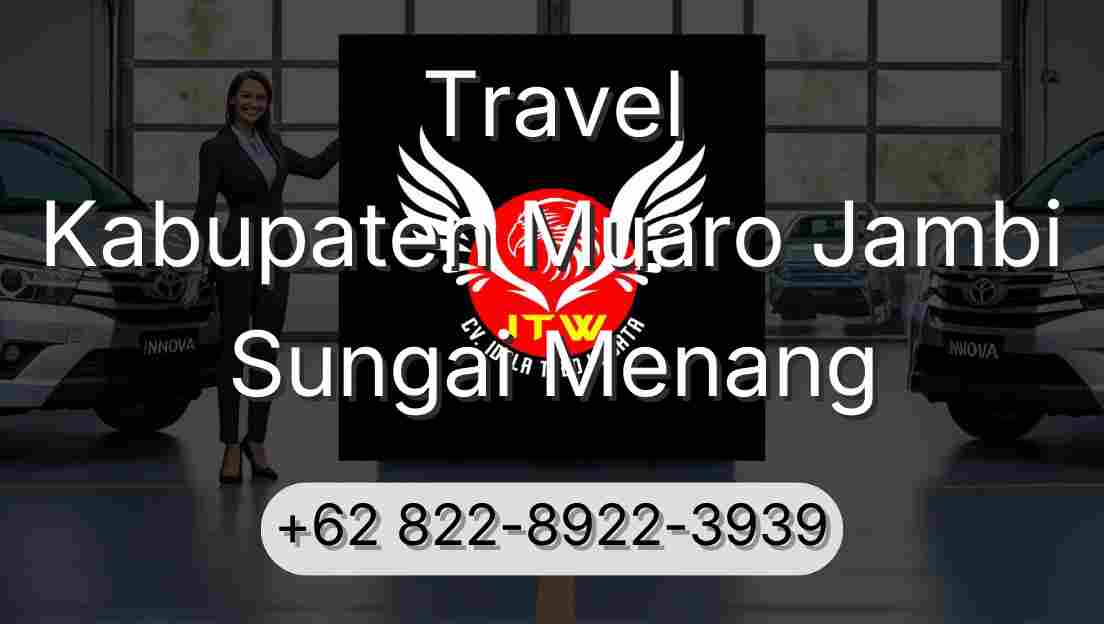 Travel Kabupaten Muaro Jambi Sungai Menang