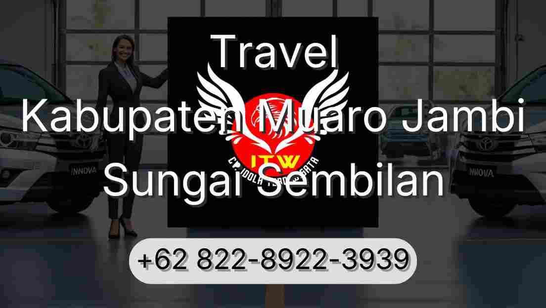 Travel Kabupaten Muaro Jambi Sungai Sembilan