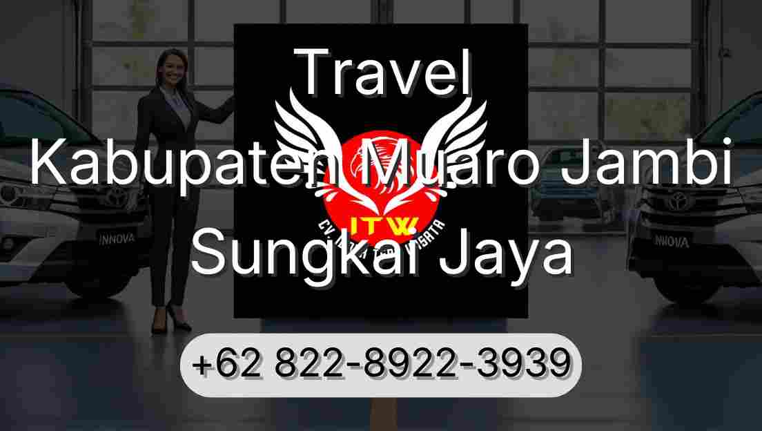 Travel Kabupaten Muaro Jambi Sungkai Jaya
