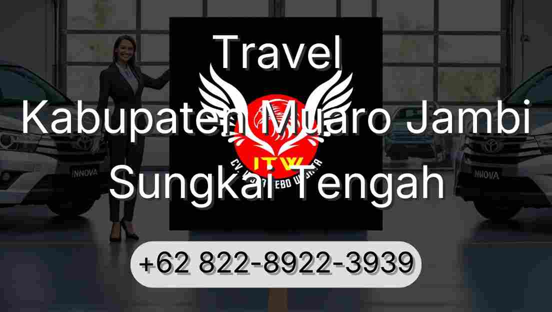 Travel Kabupaten Muaro Jambi Sungkai Tengah