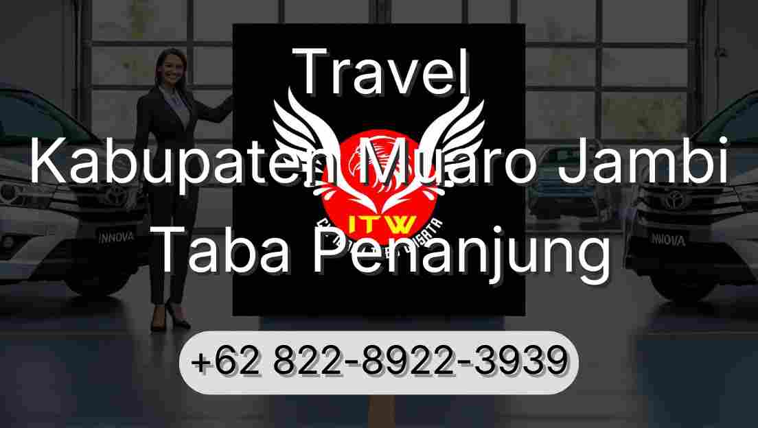 Travel Kabupaten Muaro Jambi Taba Penanjung