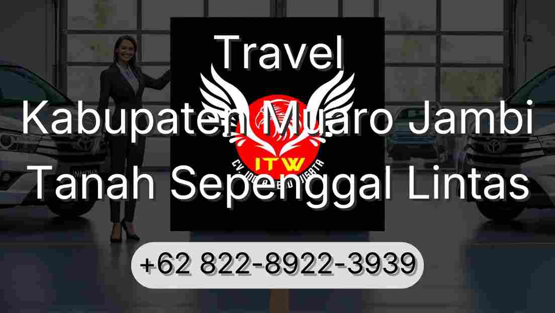 Travel Kabupaten Muaro Jambi Tanah Sepenggal Lintas