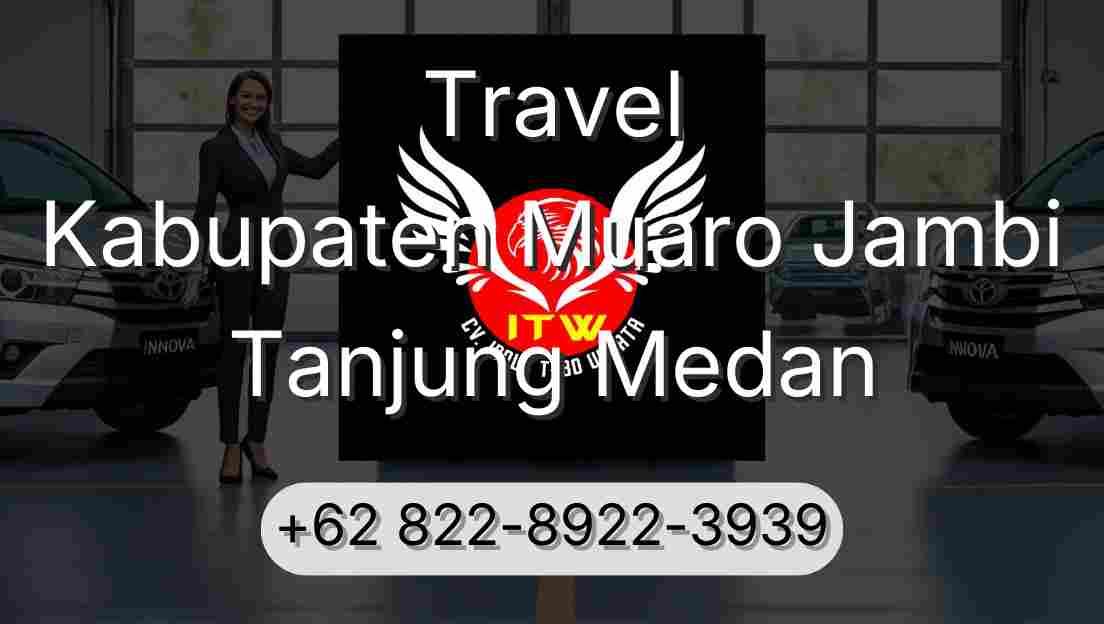 Travel Kabupaten Muaro Jambi Tanjung Medan