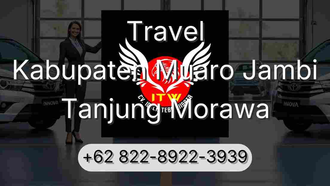 Travel Kabupaten Muaro Jambi Tanjung Morawa
