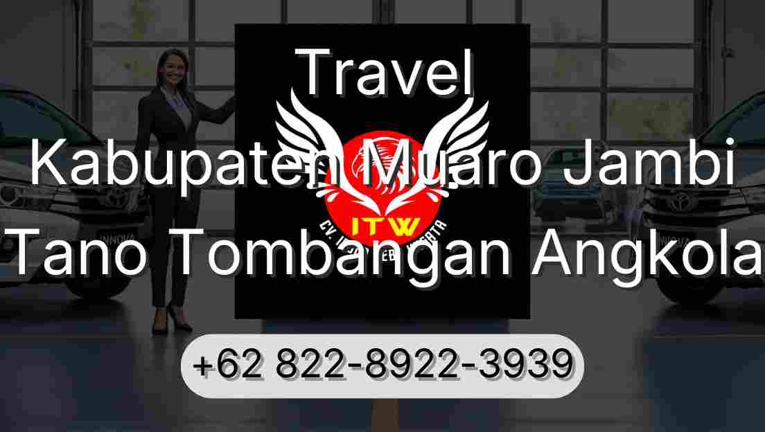 Travel Kabupaten Muaro Jambi Tano Tombangan Angkola
