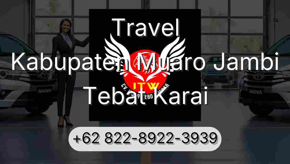 Travel Kabupaten Muaro Jambi Tebat Karai