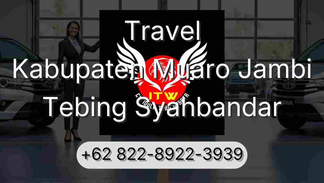 Travel Kabupaten Muaro Jambi Tebing Syahbandar