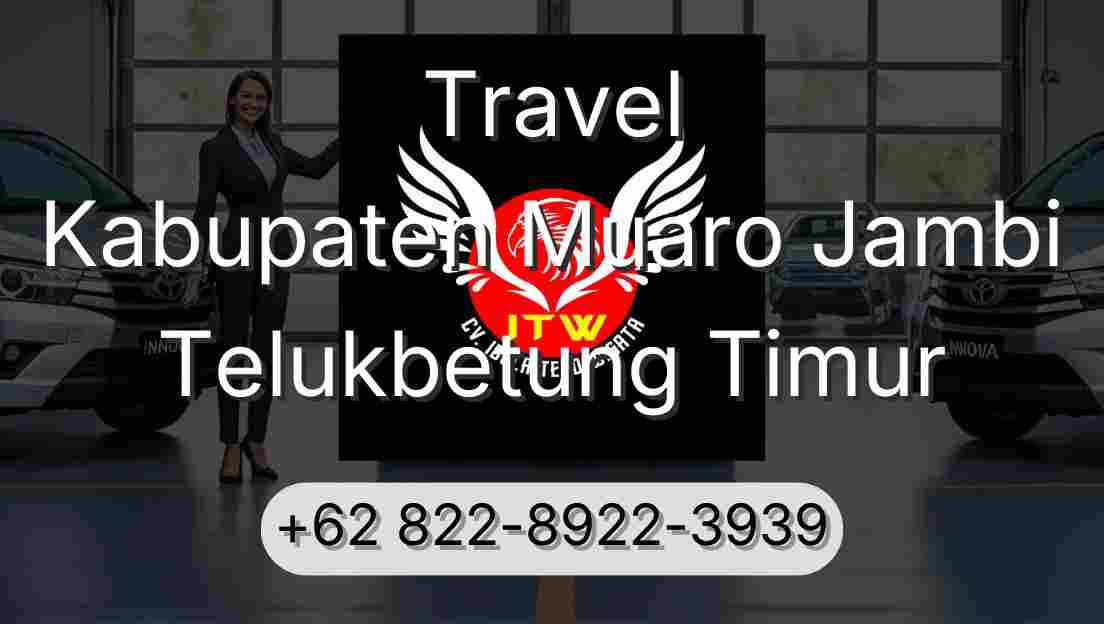 Travel Kabupaten Muaro Jambi Telukbetung Timur