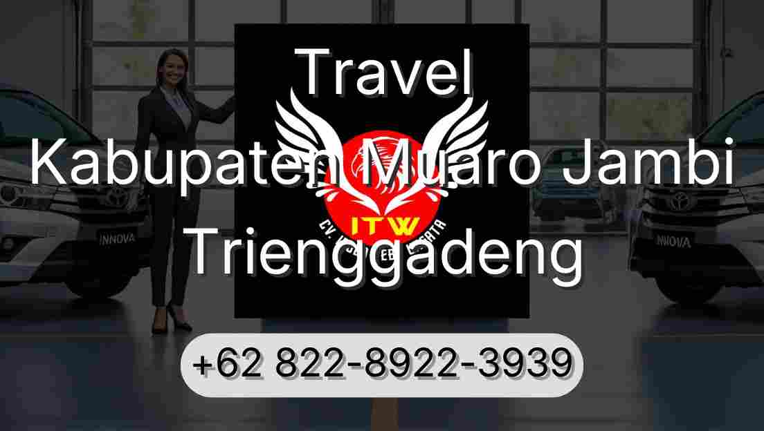 Travel Kabupaten Muaro Jambi Trienggadeng