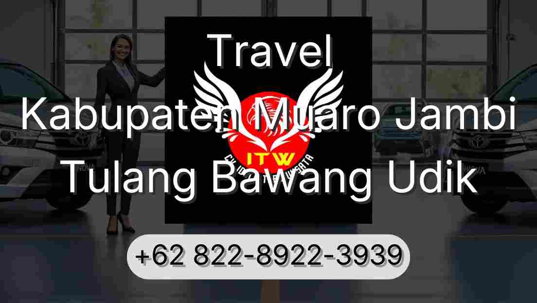 Travel Kabupaten Muaro Jambi Tulang Bawang Udik