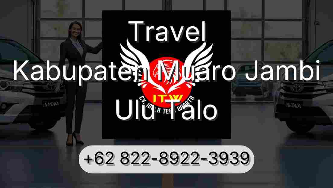 Travel Kabupaten Muaro Jambi Ulu Talo