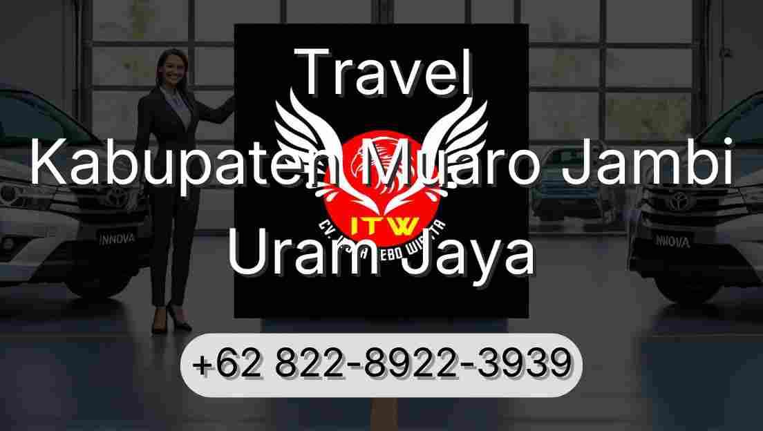 Travel Kabupaten Muaro Jambi Uram Jaya