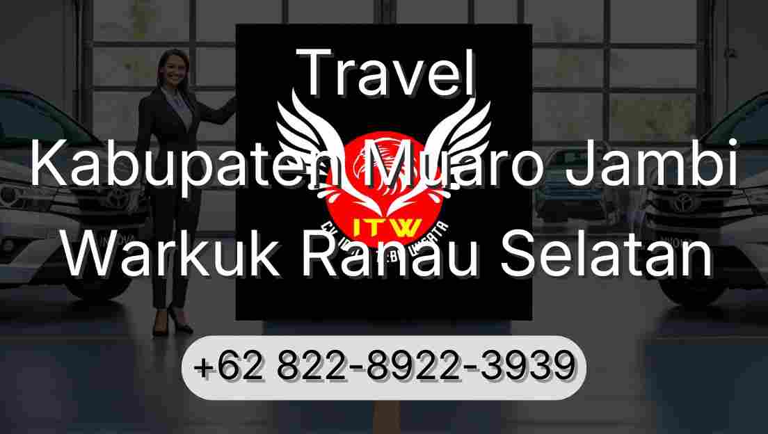 Travel Kabupaten Muaro Jambi Warkuk Ranau Selatan