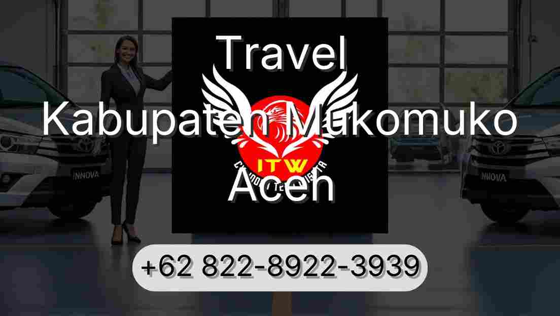 Travel Kabupaten Mukomuko Aceh