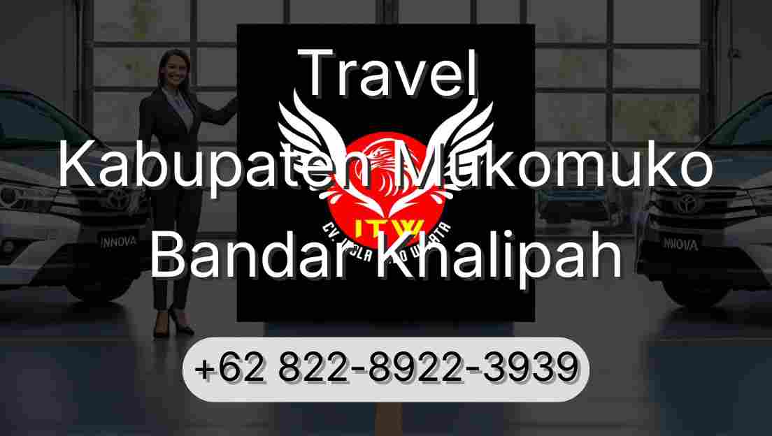 Travel Kabupaten Mukomuko Bandar Khalipah