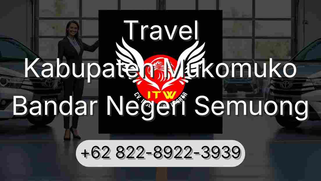 Travel Kabupaten Mukomuko Bandar Negeri Semuong