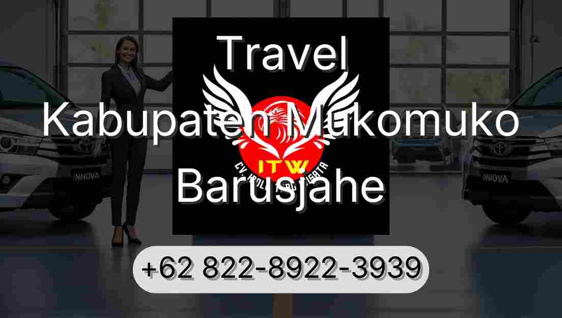Travel Kabupaten Mukomuko Barusjahe