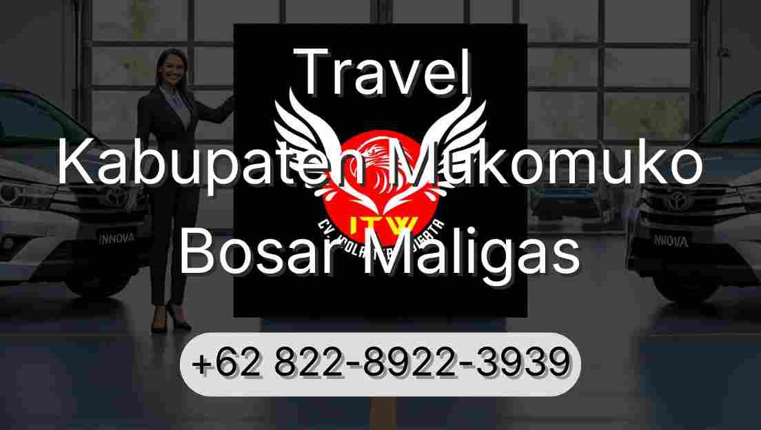 Travel Kabupaten Mukomuko Bosar Maligas