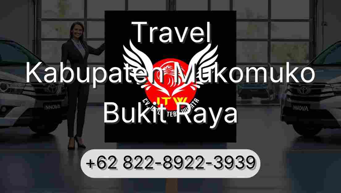 Travel Kabupaten Mukomuko Bukit Raya