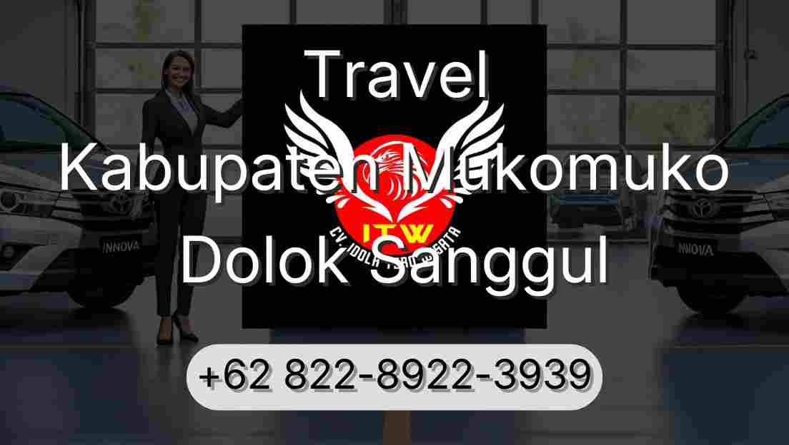 Travel Kabupaten Mukomuko Dolok Sanggul