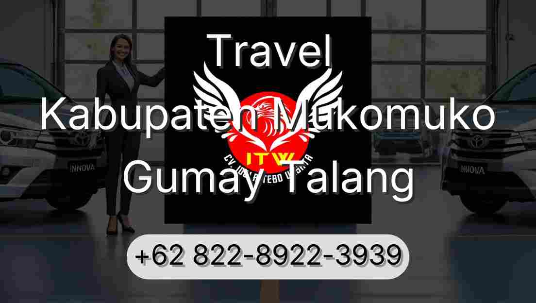 Travel Kabupaten Mukomuko Gumay Talang