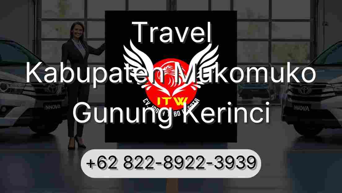 Travel Kabupaten Mukomuko Gunung Kerinci