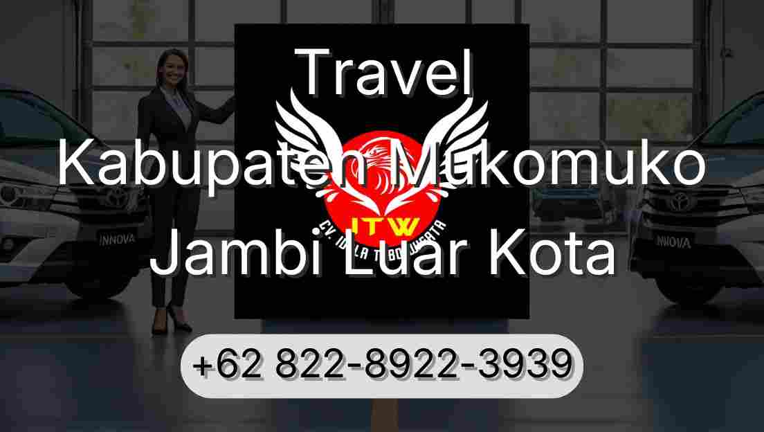 Travel Kabupaten Mukomuko Jambi Luar Kota