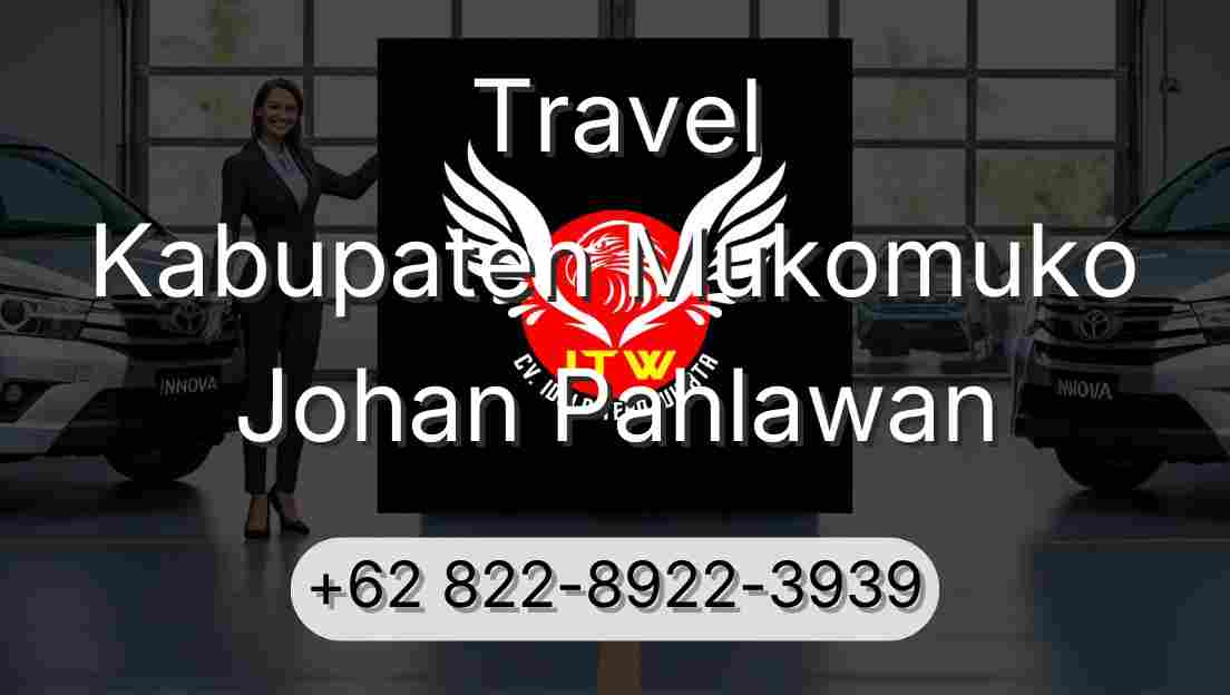 Travel Kabupaten Mukomuko Johan Pahlawan