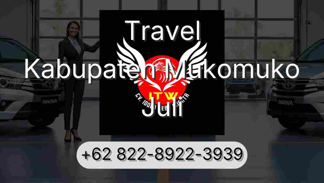 Travel Kabupaten Mukomuko Juli