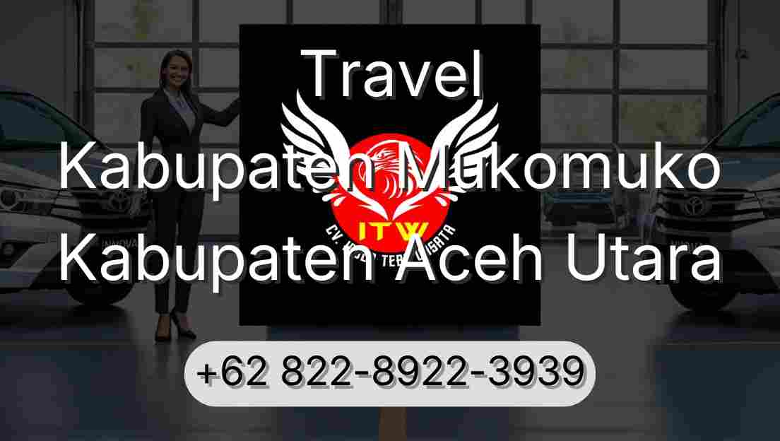 Travel Kabupaten Mukomuko Kabupaten Aceh Utara
