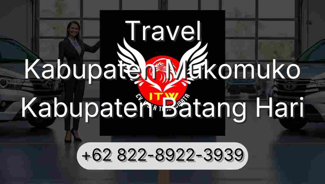 Travel Kabupaten Mukomuko Kabupaten Batang Hari