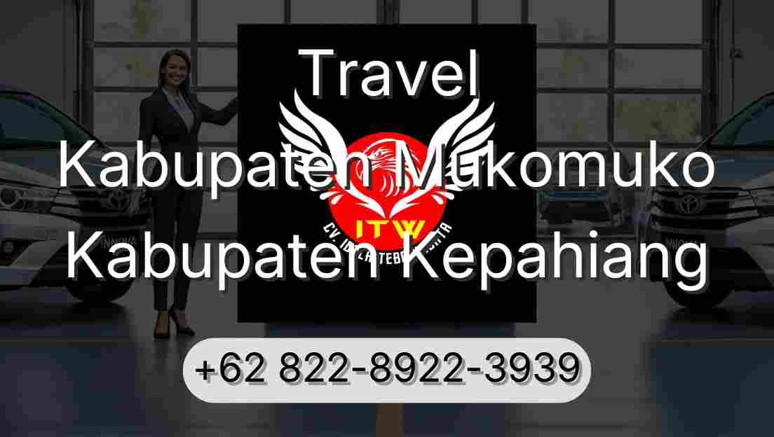 Travel Kabupaten Mukomuko Kabupaten Kepahiang